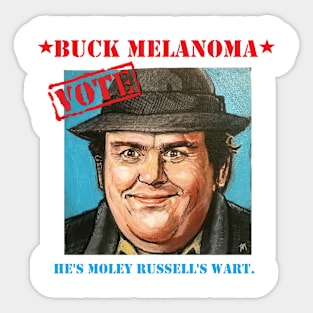 VOTE BUCK MELANOMA (Uncle Buck parody) Sticker